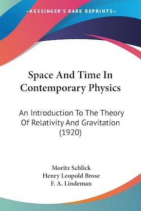 Space And Time In Contemporary Physics: An Introduction To The Theory Of Relativity And Gravitation (1920)