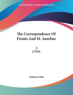 Front cover_The Correspondence Of Fronto And M. Aurelius
