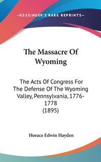 Front cover_The Massacre Of Wyoming