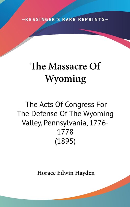 Front cover_The Massacre Of Wyoming