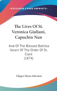 Front cover_The Lives Of St. Veronica Giuliani, Capuchin Nun