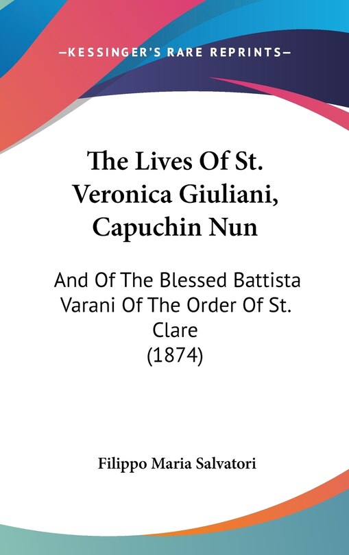 Front cover_The Lives Of St. Veronica Giuliani, Capuchin Nun