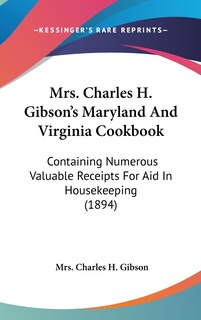 Couverture_Mrs. Charles H. Gibson's Maryland And Virginia Cookbook