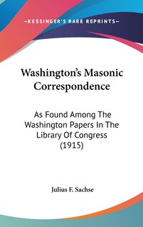 Front cover_Washington's Masonic Correspondence