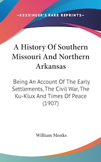 Couverture_A History Of Southern Missouri And Northern Arkansas