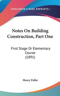 Front cover_Notes On Building Construction, Part One