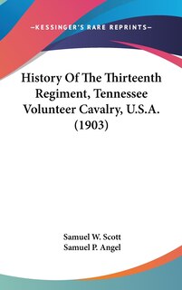 Front cover_History Of The Thirteenth Regiment, Tennessee Volunteer Cavalry, U.S.A. (1903)