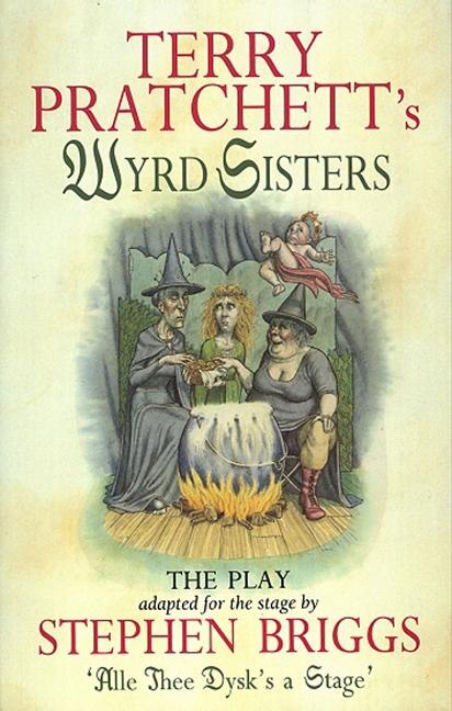 Couverture_Wyrd Sisters: The Play