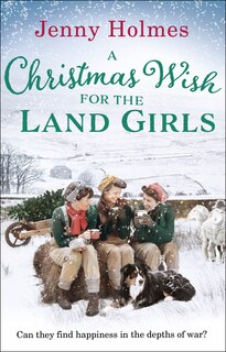 Front cover_A Christmas Wish For Land Girls