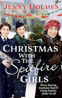 Front cover_Christmas With The Spitfire Girls