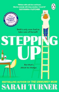 Stepping Up: From the Sunday Times bestselling author of THE UNMUMSY MUM