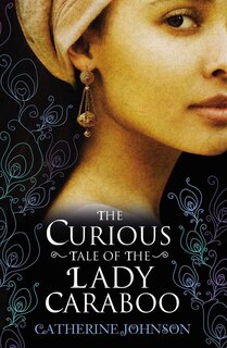 Couverture_The Curious Tale Of The Lady Caraboo