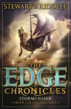 The Edge Chronicles 5: Stormchaser: Book 2 Of The Twig Saga