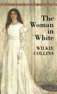 The Woman In White de Wilkie Collins