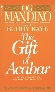 The Gift Of Acabar: A Warm And Shining Message Of Inspiration