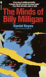 The Minds Of Billy Milligan by Daniel Keyes