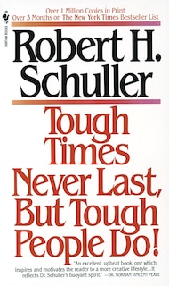 Front cover_Tough Times Never Last, But Tough People Do!