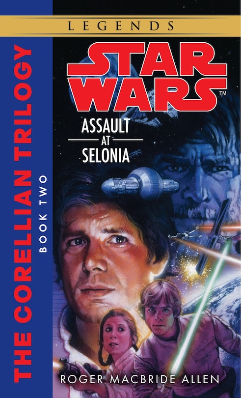 Couverture_Assault at Selonia: Star Wars Legends (The Corellian Trilogy)
