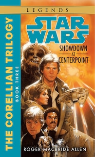 Couverture_Showdown at Centerpoint: Star Wars Legends (The Corellian Trilogy)