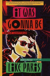 Front cover_It Was Gonna Be Like Paris