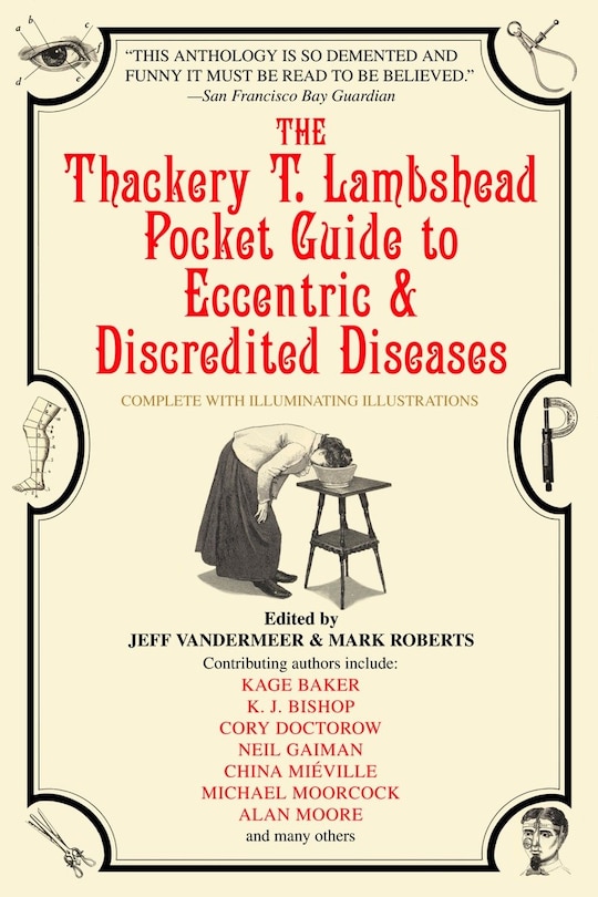 Front cover_The Thackery T. Lambshead Pocket Guide to Eccentric & Discredited Diseases