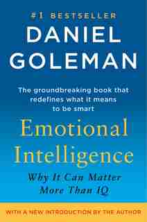 Emotional Intelligence: Why It Can Matter More Than Iq by Daniel Goleman