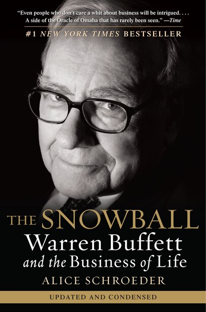 The Snowball Warren Buffett And The Business Of Life Book By Alice 
