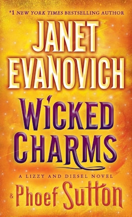 Wicked Charms: A Lizzy And Diesel Novel