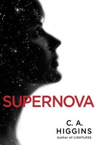 Supernova by C.a. Higgins