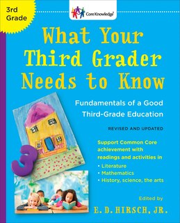 Couverture_What Your Third Grader Needs To Know (revised And Updated)