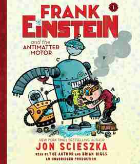 Frank Einstein And The Antimatter Motor de Jon Scieszka