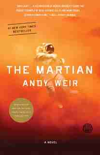 The Martian: A Novel by Andy Weir
