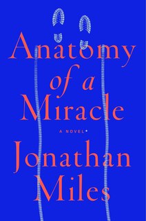 Couverture_Anatomy Of A Miracle