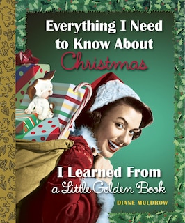 Couverture_Everything I Need to Know About Christmas I Learned From a Little Golden Book