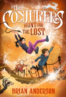 Front cover_The Conjurers #2: Hunt For The Lost