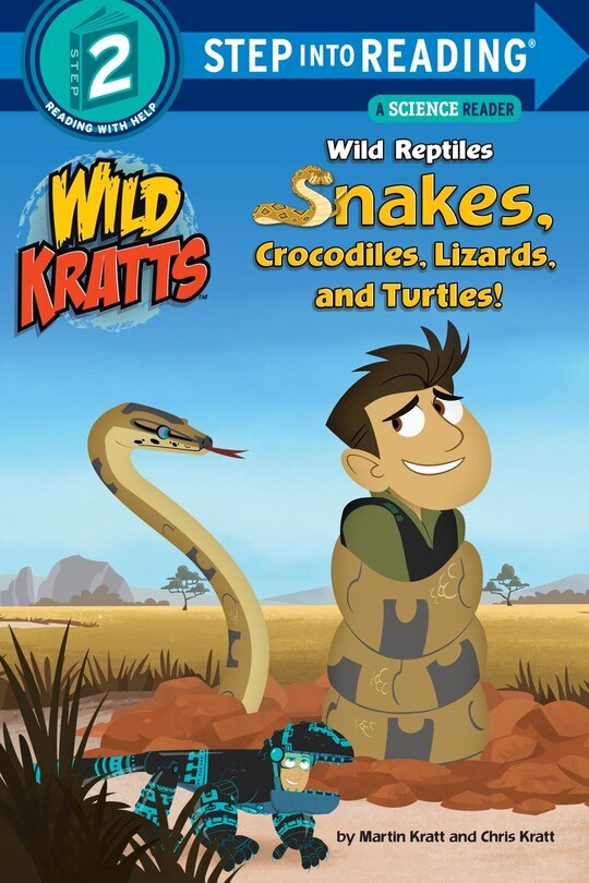 Front cover_Wild Reptiles: Snakes, Crocodiles, Lizards, And Turtles (wild Kratts)