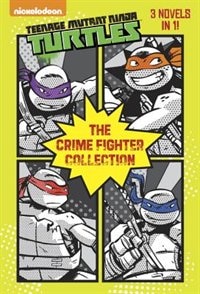 Couverture_The Crime Fighter Collection (teenage Mutant Ninja Turtles)