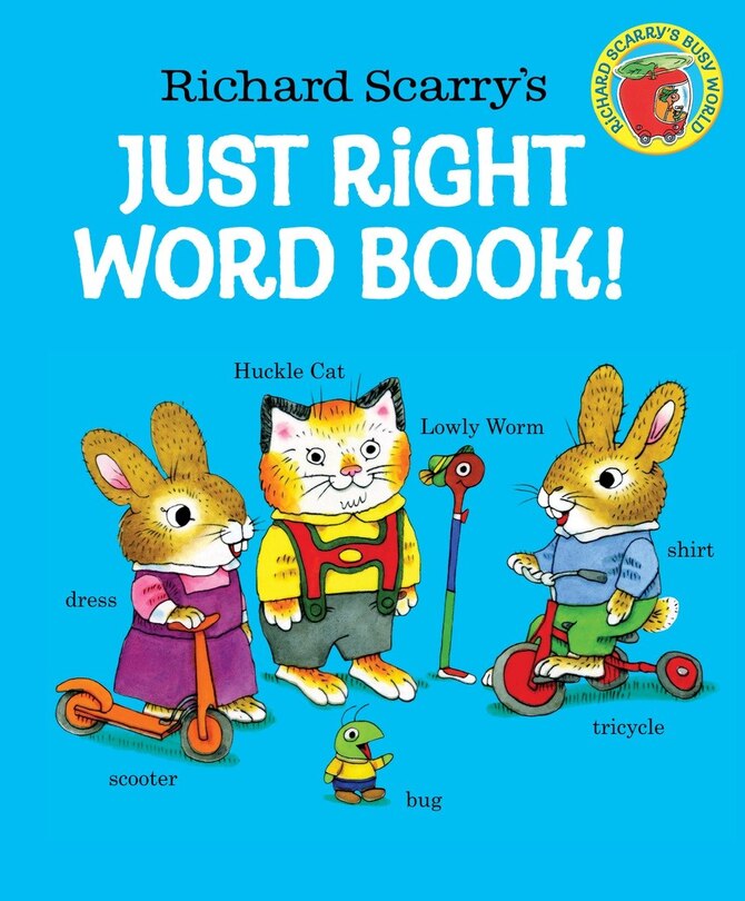 Couverture_Richard Scarry's Just Right Word Book