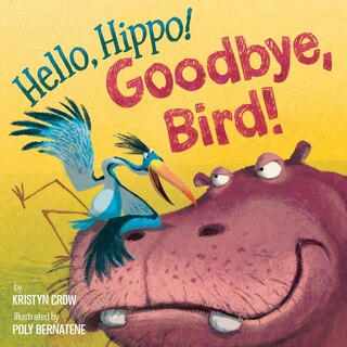 Front cover_Hello, Hippo! Goodbye, Bird!