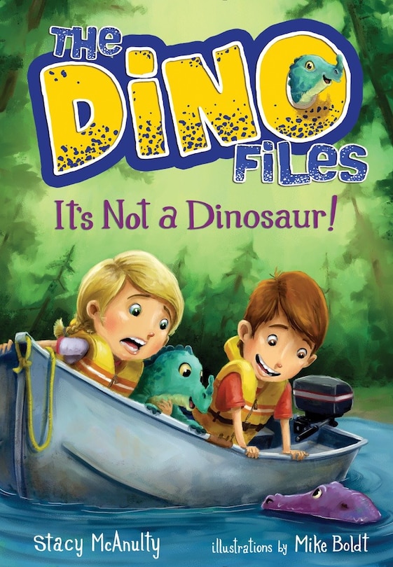 Front cover_The Dino Files #3: It's Not A Dinosaur!