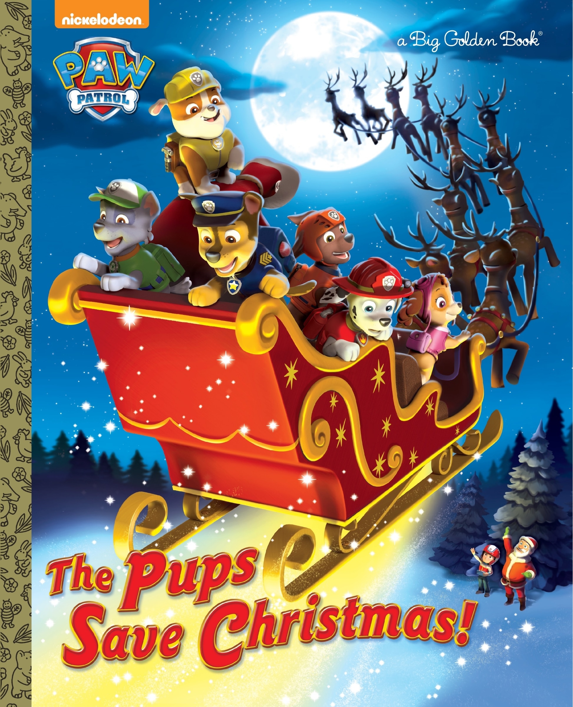 The Pups Save Christmas! (paw Patrol) Book By Golden Books, ('pi