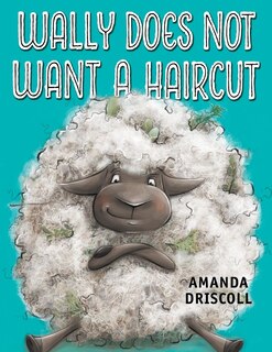 Front cover_Wally Does Not Want A Haircut