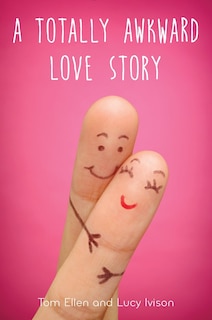 Front cover_A Totally Awkward Love Story