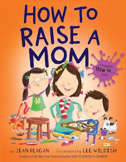 Couverture_How To Raise A Mom