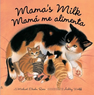 Mama's Milk / Mamá Me Alimenta