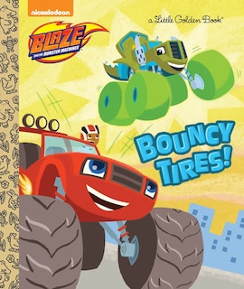 Front cover_Bouncy Tires! (blaze And The Monster Machines)