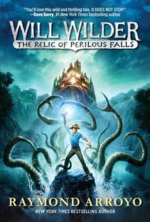 Front cover_Will Wilder #1: The Relic Of Perilous Falls