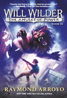 Front cover_Will Wilder #3: The Amulet Of Power