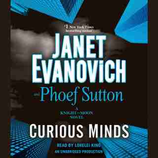 Curious Minds: A Knight And Moon Novel by Janet Evanovich