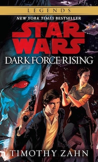 Front cover_Dark Force Rising: Star Wars Legends (The Thrawn Trilogy)